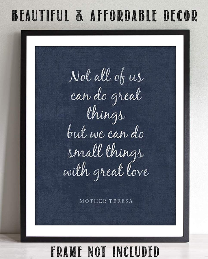 Mother Teresa Quotes Wall Art- ?Do Small Things With Love?- 8 x 10" Distressed Art Wall Print- Ready to Frame. Modern Home D?cor, Studio &amp; Office D?cor. Perfect Gift for Motivation &amp; Inspiration.