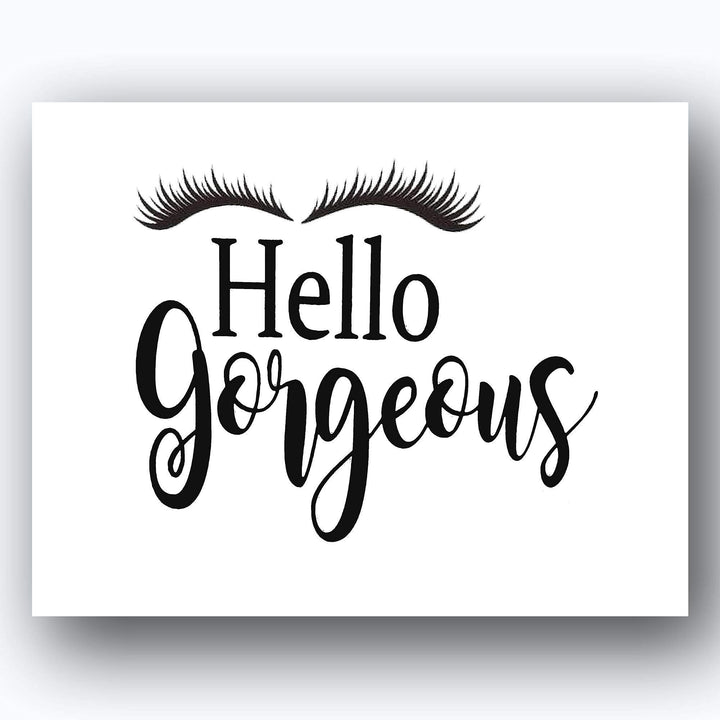 Hello Gorgeous-"Lash &amp; Stash"- Good Morning Handsome- Inspirational Wall Art- 8 x 10 Print Wall Art Ready to Frame. Motivational Wall Art Ideal for Home D?cor-Office D?cor. Perfect Way to Greet! V2.