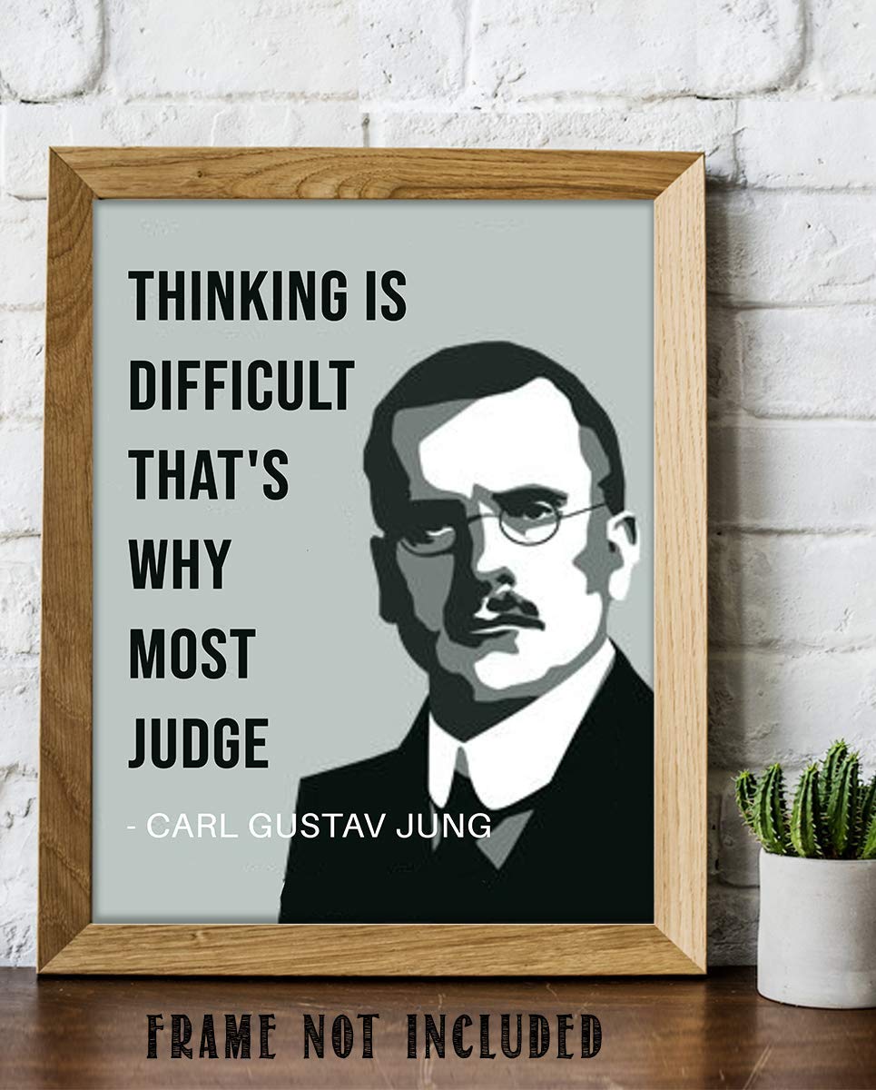 Carl Jung Quotes Wall Art-"Thinking is Difficult That's Why Most Judge"- 8 x 10" Inspirational Wall Print-Ready to Frame. Modern Silhouette Design for Home-Office-School D?cor. Perfect Gift-Teachers.