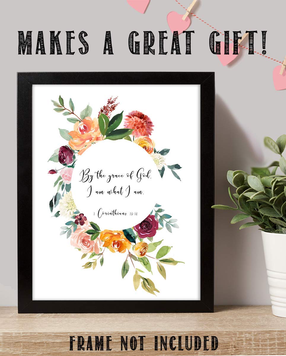 By The Grace of God, I Am What I Am 1 Cor 15:10-Bible Verse Wall Art-8x10"-Scripture Wall Print-Ready to Frame. Elegant Floral Design. Home Decor-Office D?cor-Christian Gifts. God&