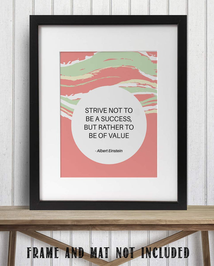 Albert Einstein Quotes Wall Art-"Strive To Be of Value"- 8 x 10" Modern Typographic Wall Print- Ready to Frame. Inspirational Home-Office-Classroom Decor. Perfect Wall Decoration for Motivation.