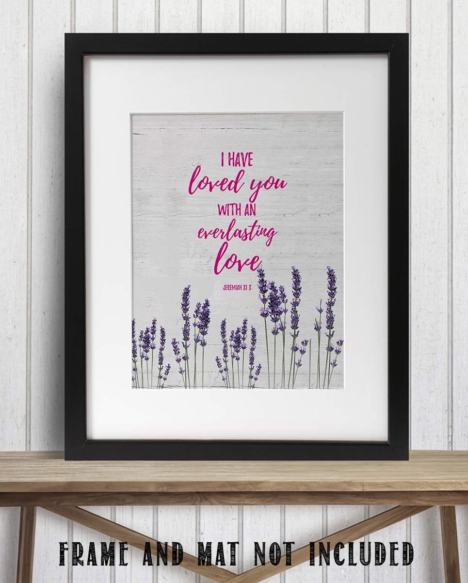 Jeremiah 31:3-"I Have Loved You With An Everlasting Love"-Bible Verse Wall Art-8x10"-Scripture Wall Print-Ready to Frame. Distressed Wood-Floral Design Print. Home-Church-Office D?cor. Christian Gifts