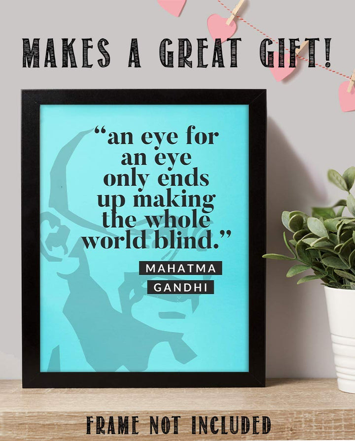 GANDHI Quotes Wall Art-"Eye for Eye"- 8 x 10 Art Wall Print Art- Ready to Frame. Modern Home D?cor, Studio &amp; Office D?cor. Mahatma Gandhi Quotes Makes a Perfect Gift for Motivation, Zen &amp; Inspiration