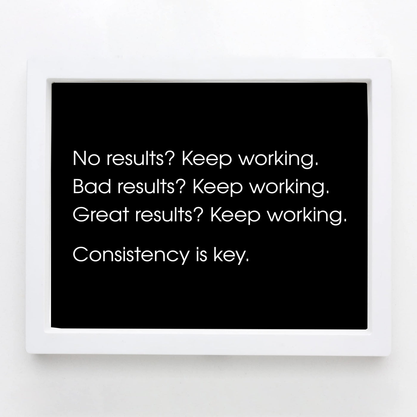 Consistency Is Key Motivational Wall Art Decor -10 x 8" Inspirational Art Print -Ready to Frame. Modern Typographic Design. Perfect Home-Office-Desk-Gym-Success Decor! Great Gift of Motivation!