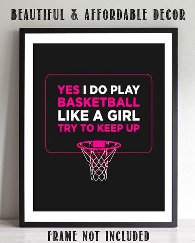 Girl's Basketball Quotes-"Try To Keep Up"- 8 x 10"