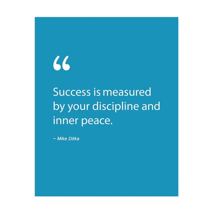 Mike Ditka Quotes-"Success Measured By Discipline &amp; Inner Peace" Motivational Wall Art -8 x 10" Inspirational Football Print-Ready to Frame. Home-Office-Work-Gym Decor. Great Gift for Bears Fans!