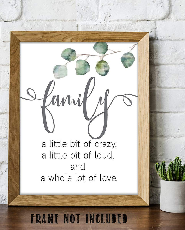 Family- Lil Crazy, Lil Loud &amp; Lot of Love- 8 x 10" Family Sign-Wall Art Decor.-Ready to Frame. Modern Floral Design Print for Home Decor. Great Reminder to Love &amp; Appreciate Your Family.