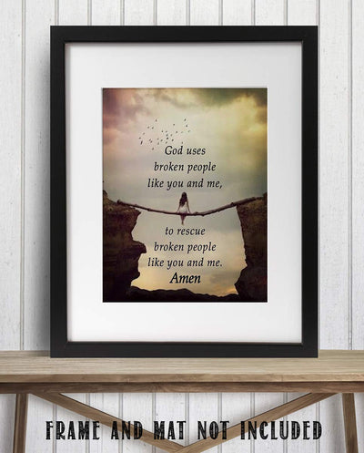 God Use Broken People Like You and Me- Amen- Spiritual Wall Art- 8x10"- Inspirational Wall Print-Ready to Frame. Home D?cor, Office D?cor- School Addition. Inspiring & Encouraging Message for ALL!