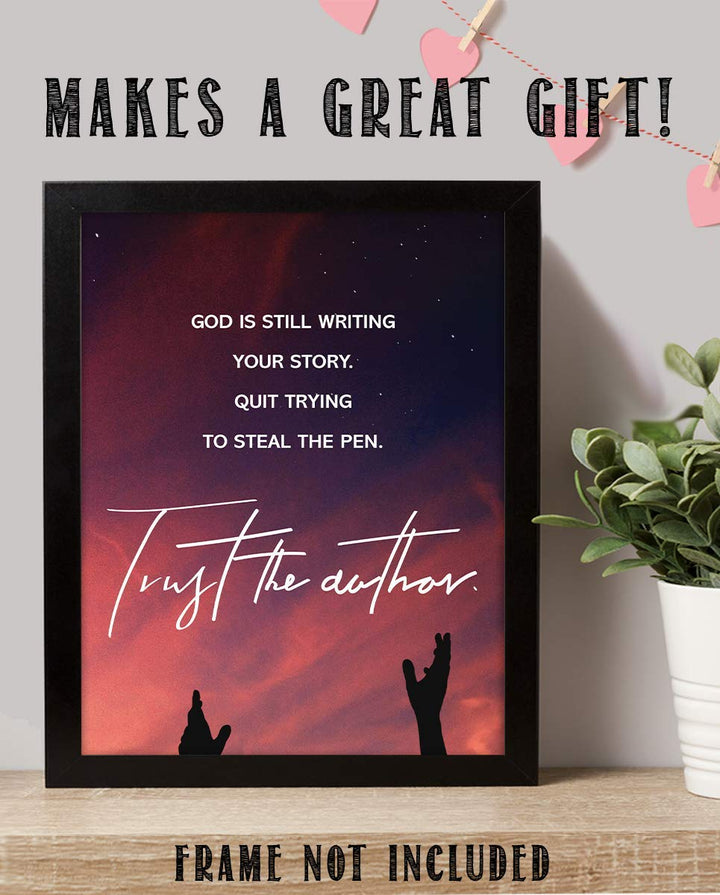 God Is Still Writing Your Story-Trust The Author 8 x 10" Spiritual Wall Decor. Modern Typographic Print-Ready to Frame. Home-Office D?cor. Great Christian Gift. Inspiring Reminder To Trust Him!