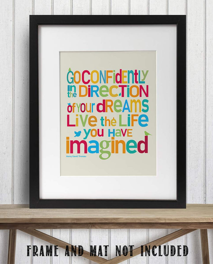 ?Go Confidently in the Direction of Your Dreams?- H. D. Thoreau Quotes Wall Art-8 x 10"-Typographic Art Print-Ready to Frame. Home-Office-School-Dorm D?cor. Perfect Gift for Motivation &amp; Inspiration.