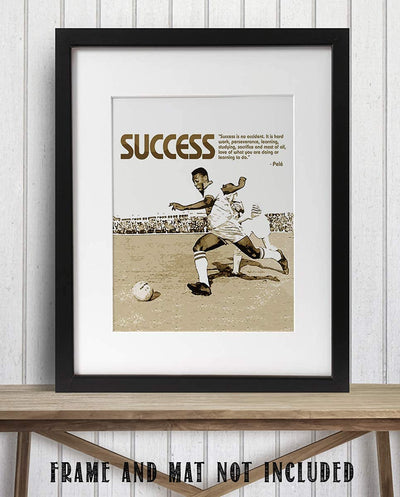 Pele' Quotes Wall Decor-"Success Is No Accident"-Motivational Wall Art- 8 x 10"