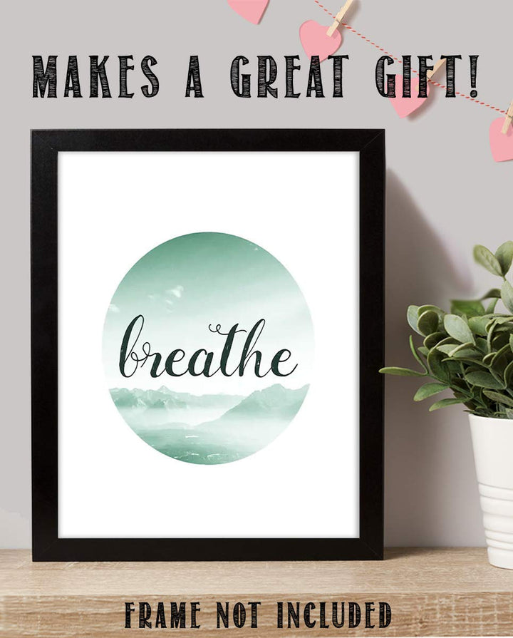 Breathe Peaceful Wall Art- 8 x 10" Modern Typographic Wall Print-Ready to Frame. Inspirational Home-Office-Studio D?cor. Great Reminder When All Else Fails. Stay Calm &amp; Breathe.