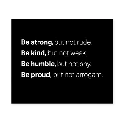 Be Strong But Not Rude Motivational Quotes Wall Art -10 x 8" Inspirational Typographic Black and White Picture Print -Ready to Frame. Home-Office-Classroom-Gym Decor. Great Gift for Motivation!