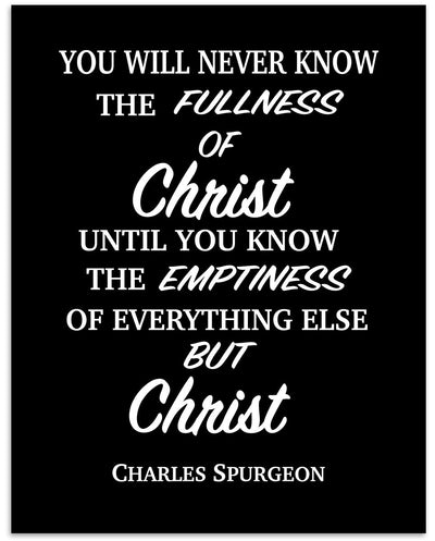 Charles Spurgeon Quotes-Spiritual Wall Art-?The Fullness of Christ?- 8 x 10" Modern Typographic Print-Ready to Frame. Religious Home-Office-Church D?cor. Encouraging Christian Gift.