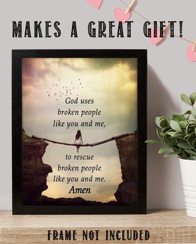 God Use Broken People Like You and Me- Amen- Spiritual Wall Art- 8x10"- Inspirational Wall Print-Ready to Frame. Home D?cor, Office D?cor- School Addition. Inspiring & Encouraging Message for ALL!