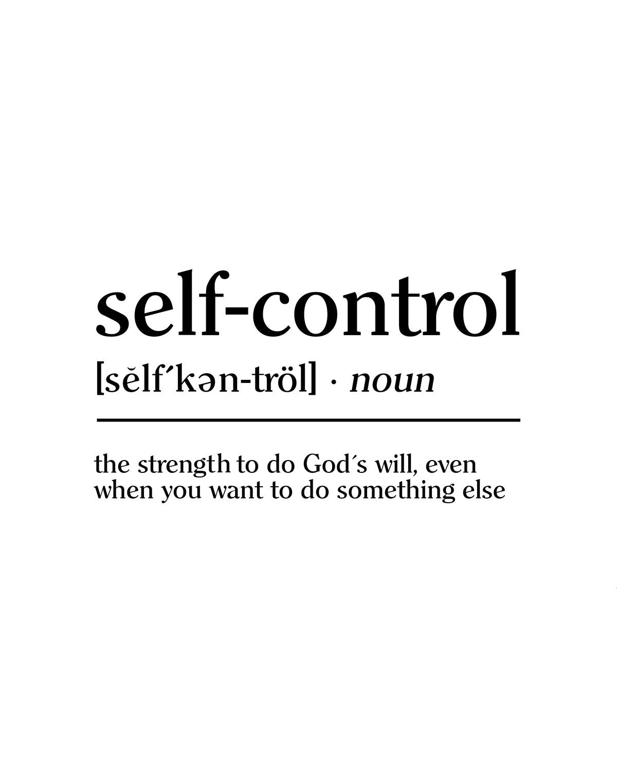 Self-Control: Strength to Do God's Will-Motivational Christian Wall Art -8x10" Inspirational"Gifts of the Spirit" Print-Ready to Frame. Modern Home-Office-Church-School Decor. Great Gift of Faith!