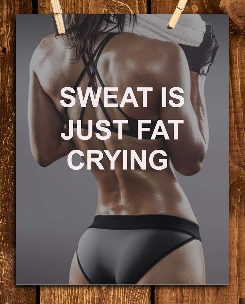 "Sweat is Just Fat Crying!"- Funny Fitness Poster Print- 8 x 10"