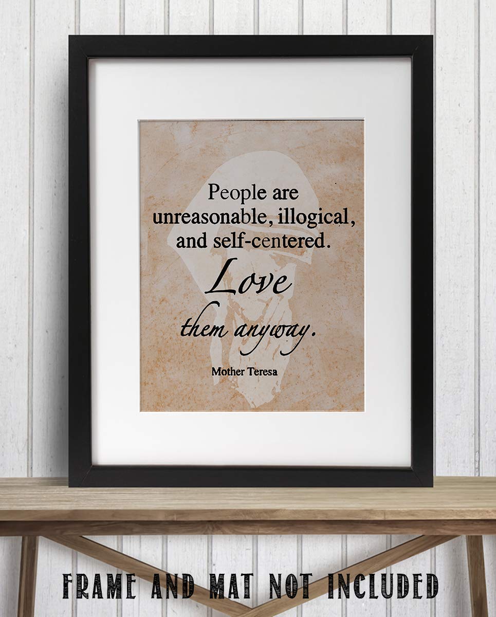 Mother Teresa-"Love Them"-Quotes Wall Art-"People Are Unreasonable, Love Them Anyway?-8 x 10" Wall Print-Silhouette Parchment Print- Ready to Frame. Home & Office D?cor. Great Lessons of Tolerance.