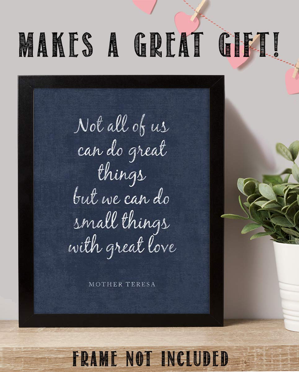 Mother Teresa Quotes Wall Art- ?Do Small Things With Love?- 8 x 10" Distressed Art Wall Print- Ready to Frame. Modern Home D?cor, Studio &amp; Office D?cor. Perfect Gift for Motivation &amp; Inspiration.