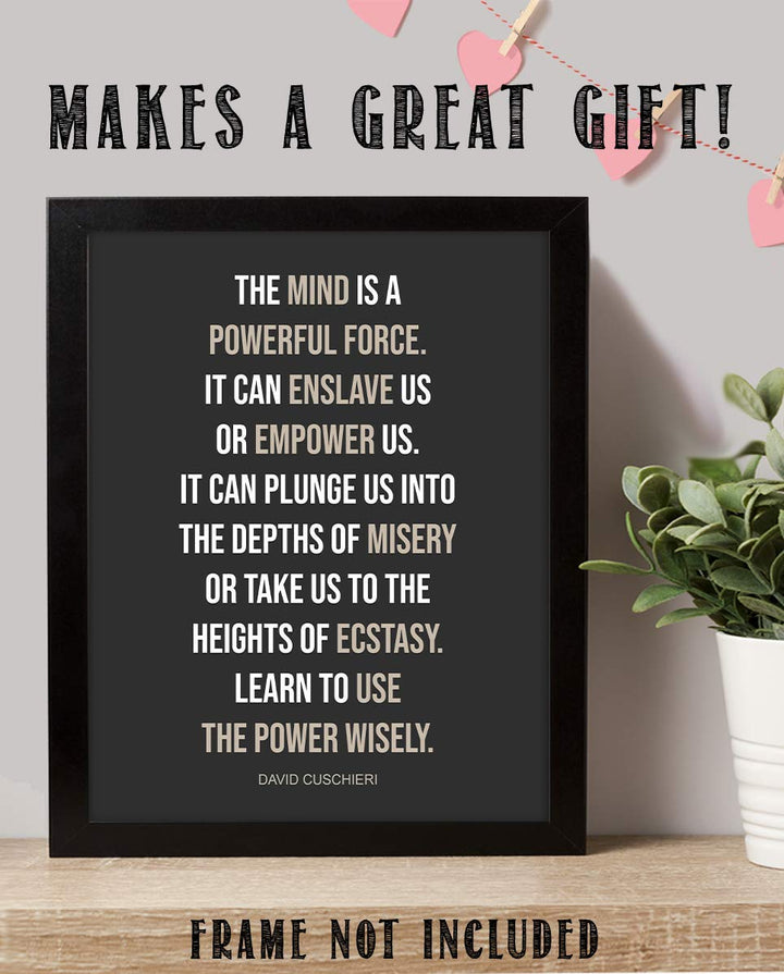 The Mind is a Powerful Force-David Cuschieri Quotes Wall Art-8 x 10"- Modern Typographic Print-Ready to Frame. Home-Classroom-Office D?cor. Inspiring &amp; Empowering Poster Print for Everyone To Use.