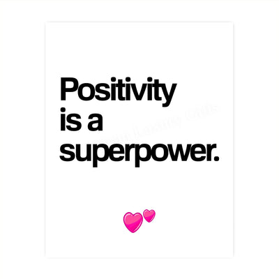 Positivity Is a Superpower Motivational Quotes Wall Sign -8 x 10" Inspirational Typographic Art Print-Ready to Frame. Home-Office-Desk-School Decor. Great Reminder for Motivation. Stay Positive!