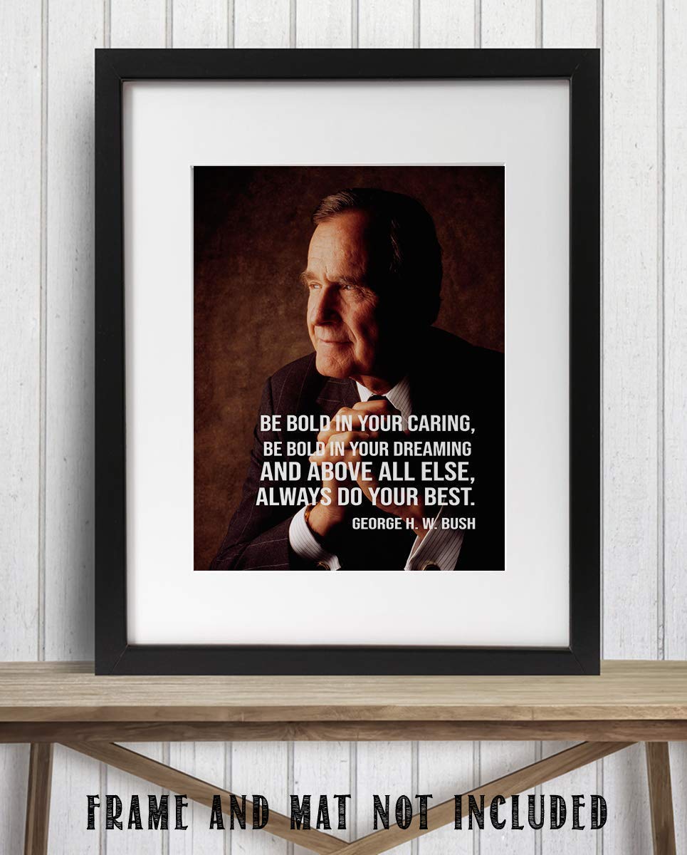 George H. W. Bush Quotes Wall Art- ?Always Do Your Best!?- 8 x 10 Art Wall Print Art Ready to Frame. Modern Home D?cor- Office D?cor. Presidential Quotes. Perfect Gift for Motivation & Inspiration.