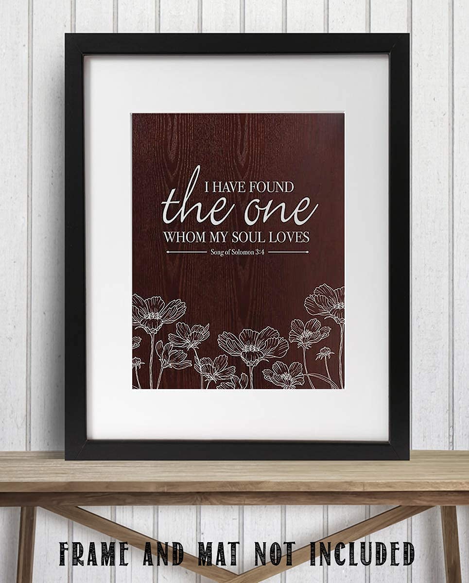 I Have Found the One My Soul Loves-Song of Solomon 3:4- Bible Verse Wall Art Print- 8 x 10"- Wood Sign Replica Print- Ready to Frame. Home-Kitchen Decor. Perfect Christian Gift for That Special One.
