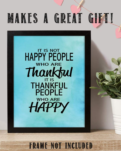 Thankful People Are Happy People- Inspirational Wall Art- 8 x 10" Typographic Print-Ready to Frame. Motivational Home-Office-School-Restaurant D?cor. Great Reminder- Gratitude Leads To Happiness!