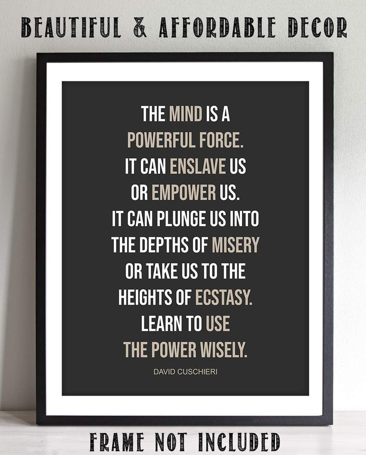 The Mind is a Powerful Force-David Cuschieri Quotes Wall Art-8 x 10"- Modern Typographic Print-Ready to Frame. Home-Classroom-Office D?cor. Inspiring &amp; Empowering Poster Print for Everyone To Use.