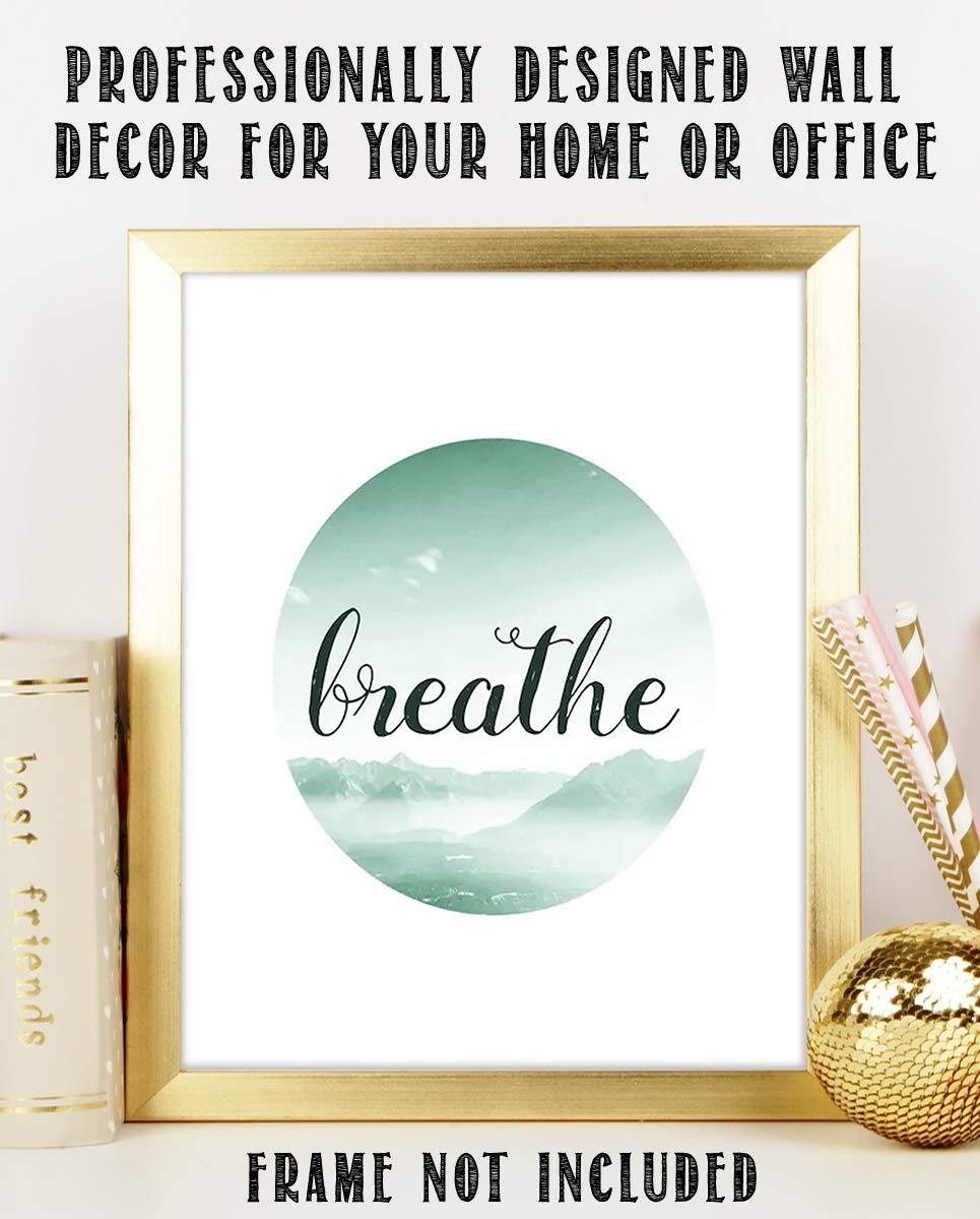 Breathe Peaceful Wall Art- 8 x 10" Modern Typographic Wall Print-Ready to Frame. Inspirational Home-Office-Studio D?cor. Great Reminder When All Else Fails. Stay Calm &amp; Breathe.