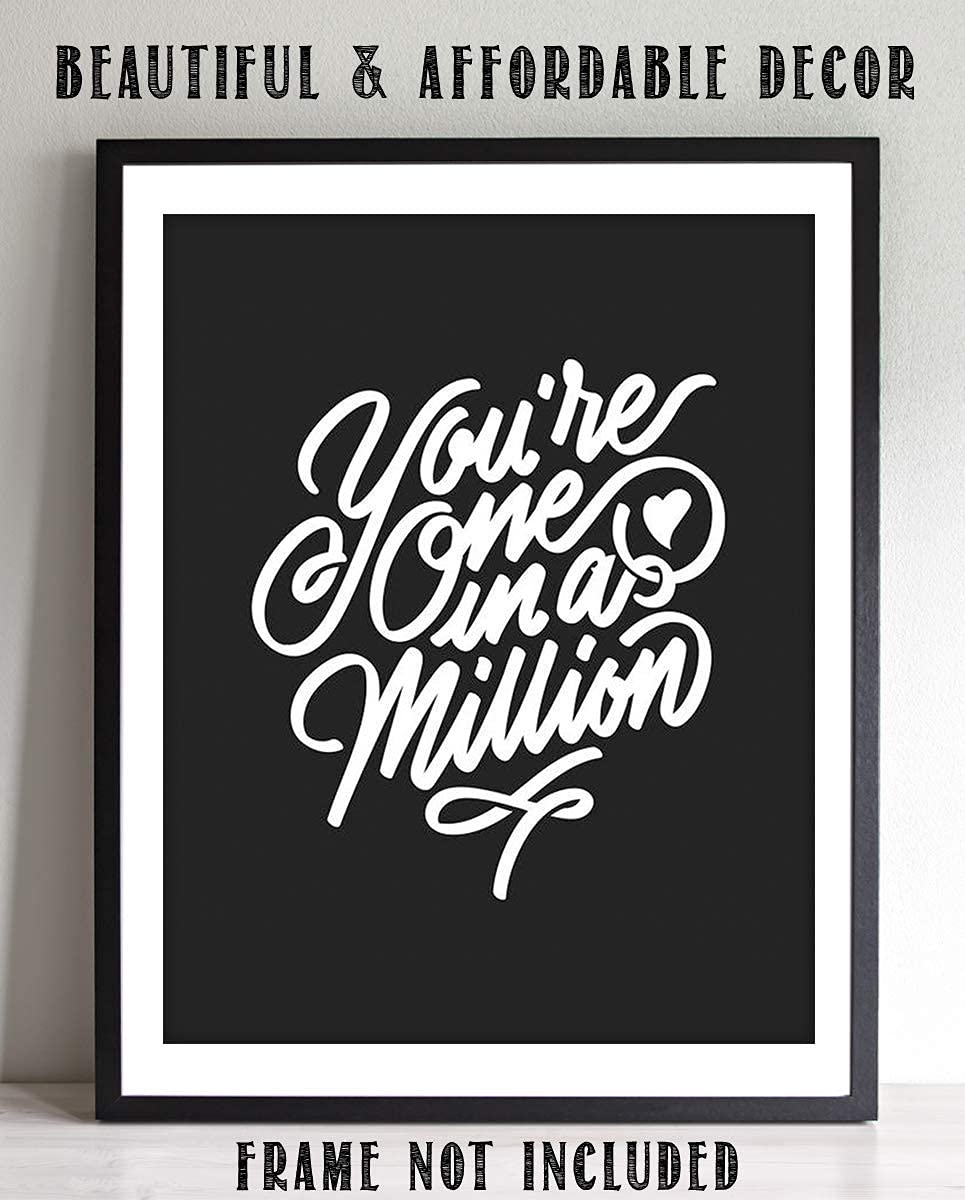 You're One In A Million- Inspirational Wall Art- 8 x 10 Print Wall Art Ready to Frame. Motivational Wall Art- Home D?cor & Office D?cor. Perfect Gift To Encourage Children, Friends & Graduates.
