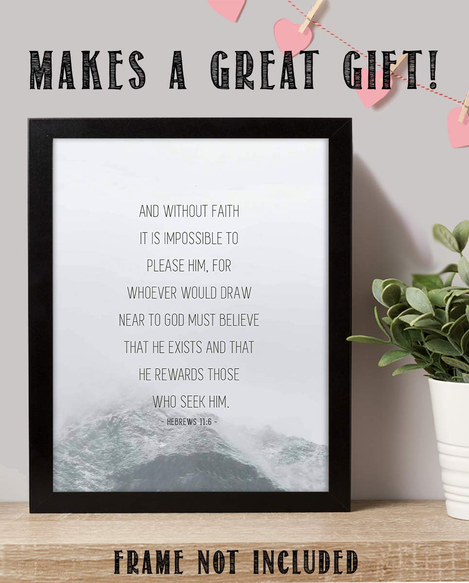 Without Faith-Impossible To Please Him Hebrews 11:6 Bible Verse Wall Art. 8 x 10" Typographic Design. Scripture Wall Print-Ready to Frame. Home-Office-Church D?cor. Perfect Christian Gift!