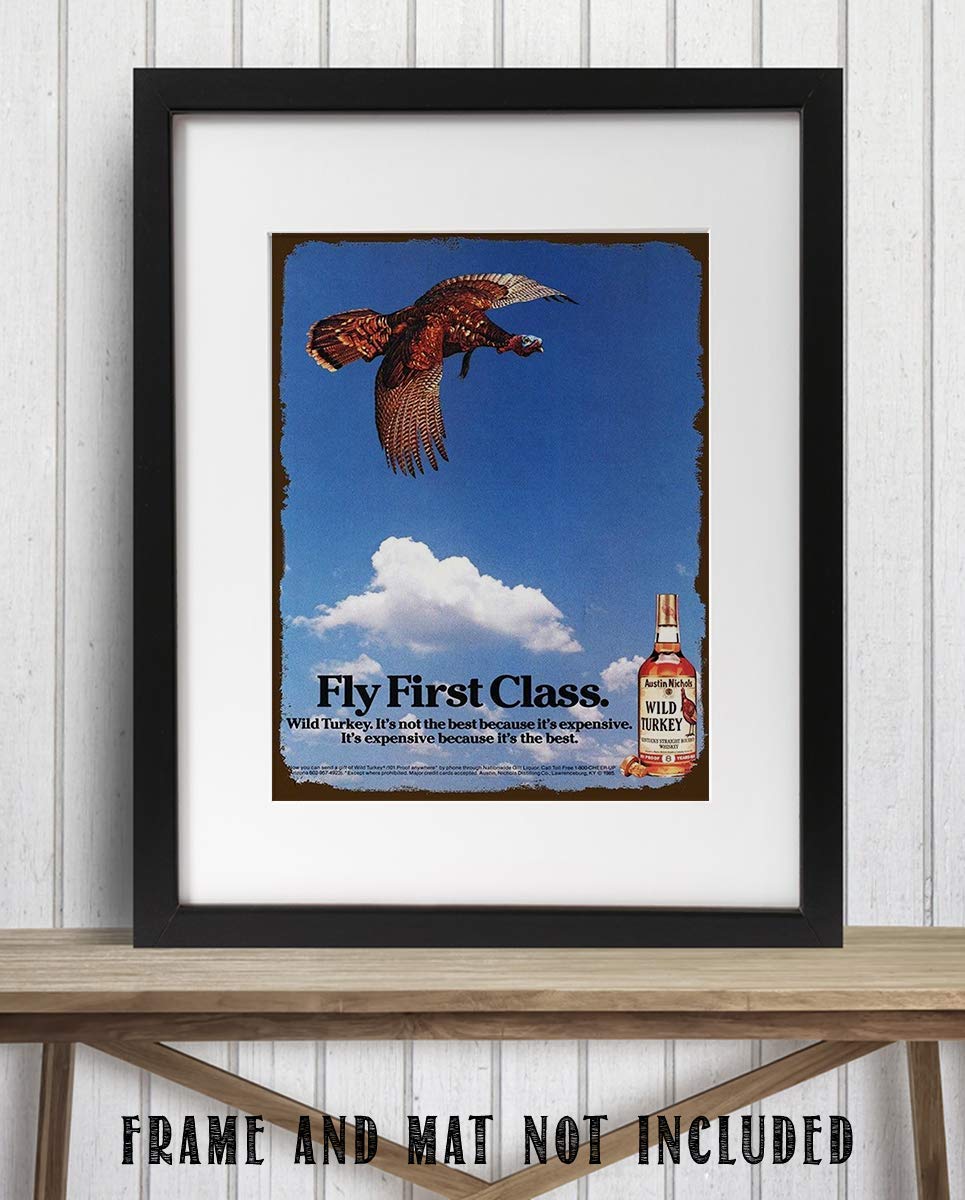 Wild Turkey Bourbon Vintage Sign-"Fly First Class"-Wall Art- 8 x 10"-Distressed Sign Replica Print-Ready to Frame. Must Have For Kentucky Bourbon Fans. Retro Addition To Man Cave-Dorm-Bar-Garage