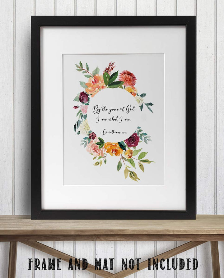 By The Grace of God, I Am What I Am 1 Cor 15:10-Bible Verse Wall Art-8x10"-Scripture Wall Print-Ready to Frame. Elegant Floral Design. Home Decor-Office D?cor-Christian Gifts. God&