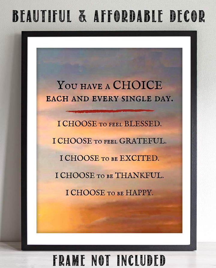"I Choose To Feel Blessed-Grateful-Happy"- Inspirational Wall Art- 8 x 10"