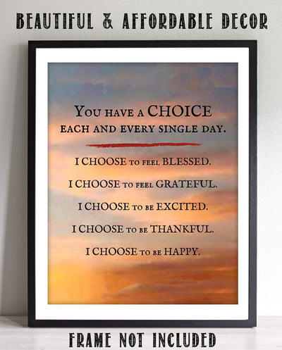 "I Choose To Feel Blessed-Grateful-Happy"- Inspirational Wall Art- 8 x 10"