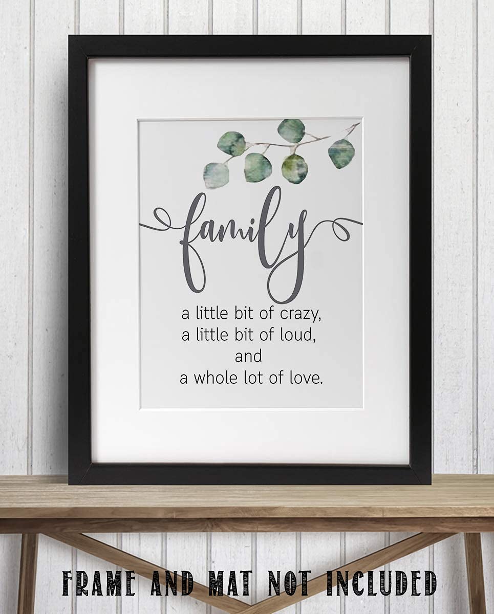 Family- Lil Crazy, Lil Loud &amp; Lot of Love- 8 x 10" Family Sign-Wall Art Decor.-Ready to Frame. Modern Floral Design Print for Home Decor. Great Reminder to Love &amp; Appreciate Your Family.