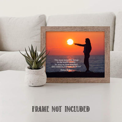 Helen Keller Quotes-"The Most Beautiful Things Must Be Felt by Heart"- 8 x 10 Art Wall Print Art Ready to Frame. Modern Home D?cor, Studio & Office D?cor. Perfect Gift for Motivation & Inspiration.