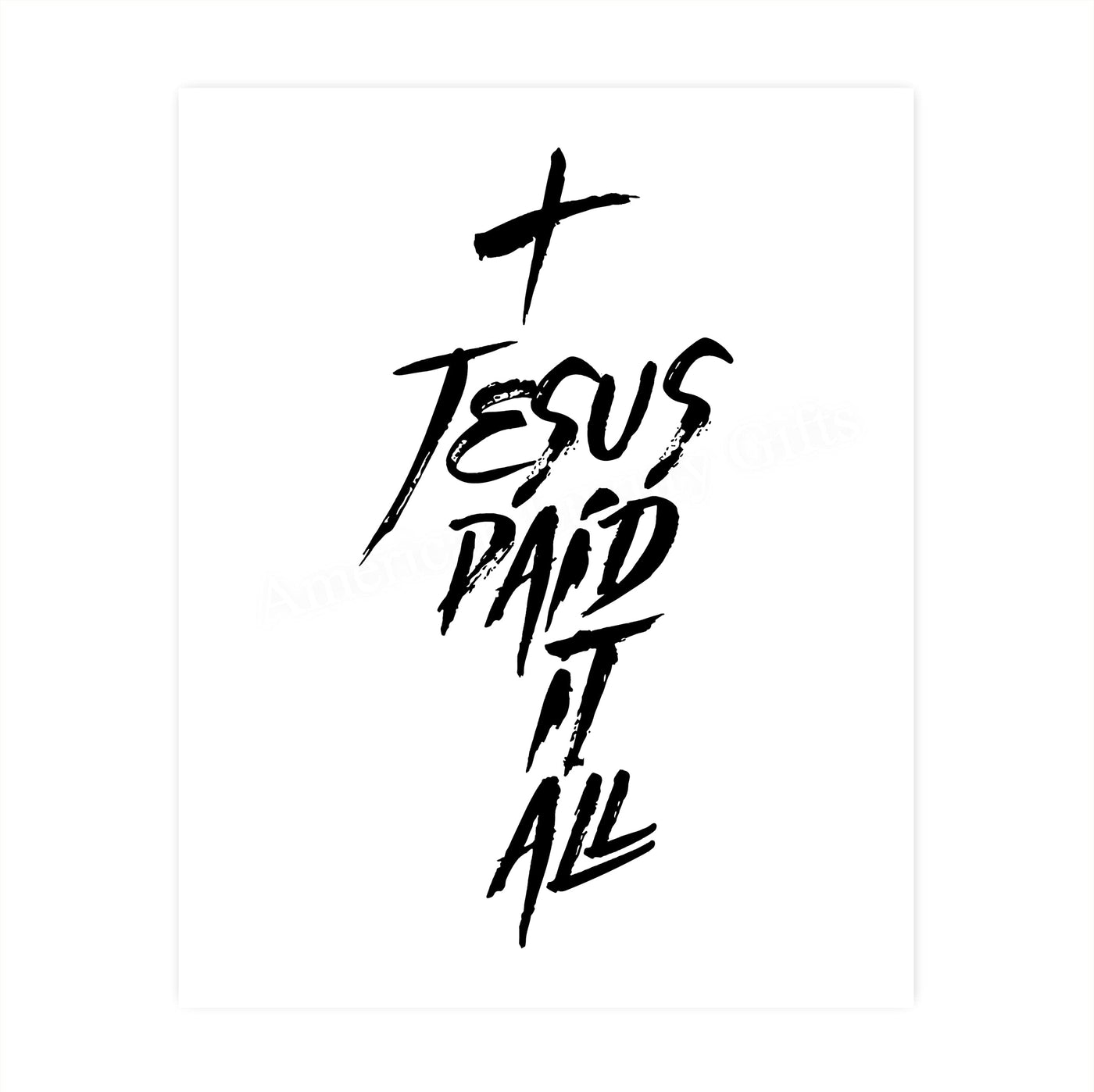 Jesus Paid It All- Inspirational Christian Wall Decor -8 x 10" Modern Typographic Art Print-Ready to Frame. Religious Home-Office-Church-School Decor. Contemporary Look- Makes a Great Gift!