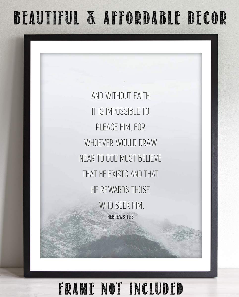 Without Faith-Impossible To Please Him Hebrews 11:6 Bible Verse Wall Art. 8 x 10" Typographic Design. Scripture Wall Print-Ready to Frame. Home-Office-Church D?cor. Perfect Christian Gift!