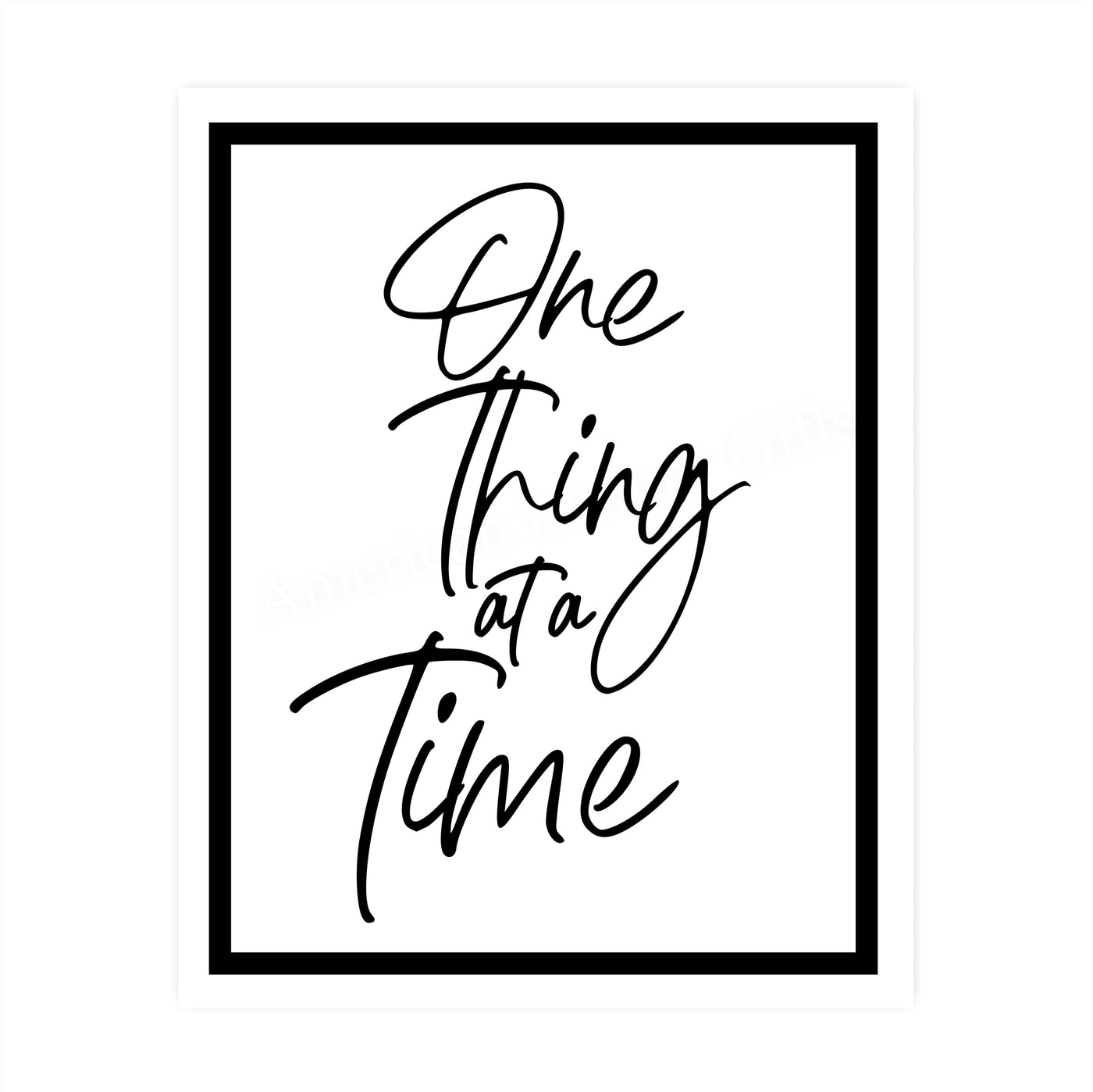 One Thing At A Time Motivational Quotes Wall Art Sign-8 x 10" Inspirational Farmhouse Print-Ready to Frame. Positive Decor for Home-Office-Desk-School. Great Reminder for Motivation & Inspiration!