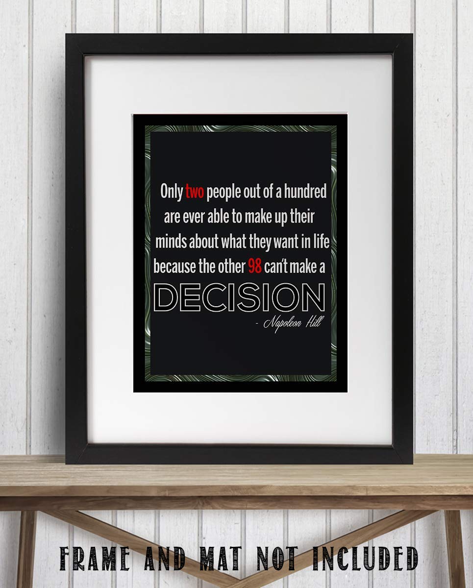 Napoleon Hill Quotes-"Only 2% Ever Make A Decision"- 8 x 10"- Inspirational Poster Print-Ready to Frame. Modern Typographic Wall Art for Home-Office-School-Gym D?cor. Perfect Gift of Motivation!