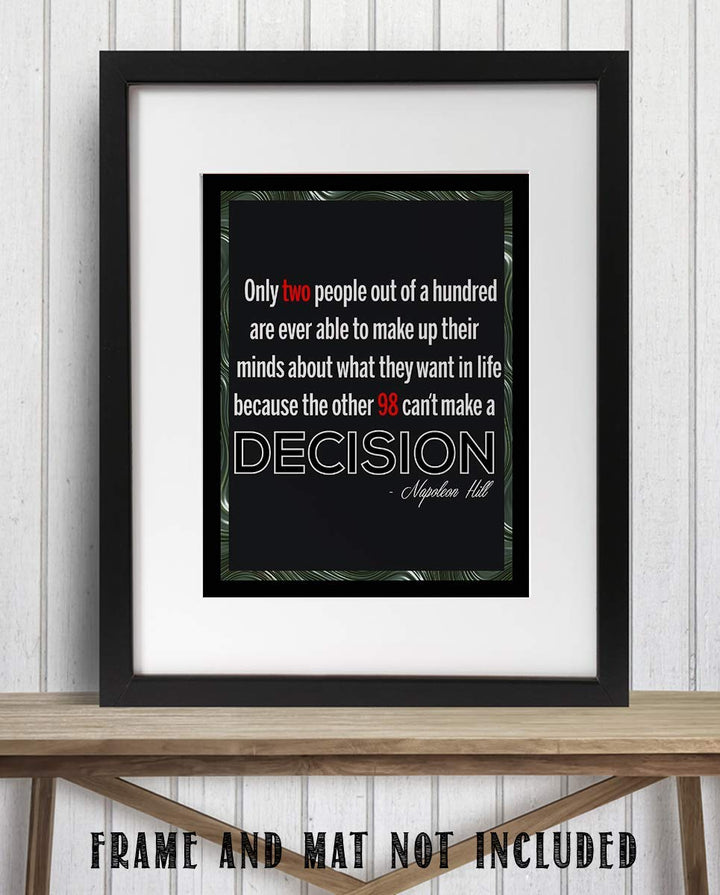 Napoleon Hill Quotes-"Only 2% Ever Make A Decision"- 8 x 10"- Inspirational Poster Print-Ready to Frame. Modern Typographic Wall Art for Home-Office-School-Gym D?cor. Perfect Gift of Motivation!