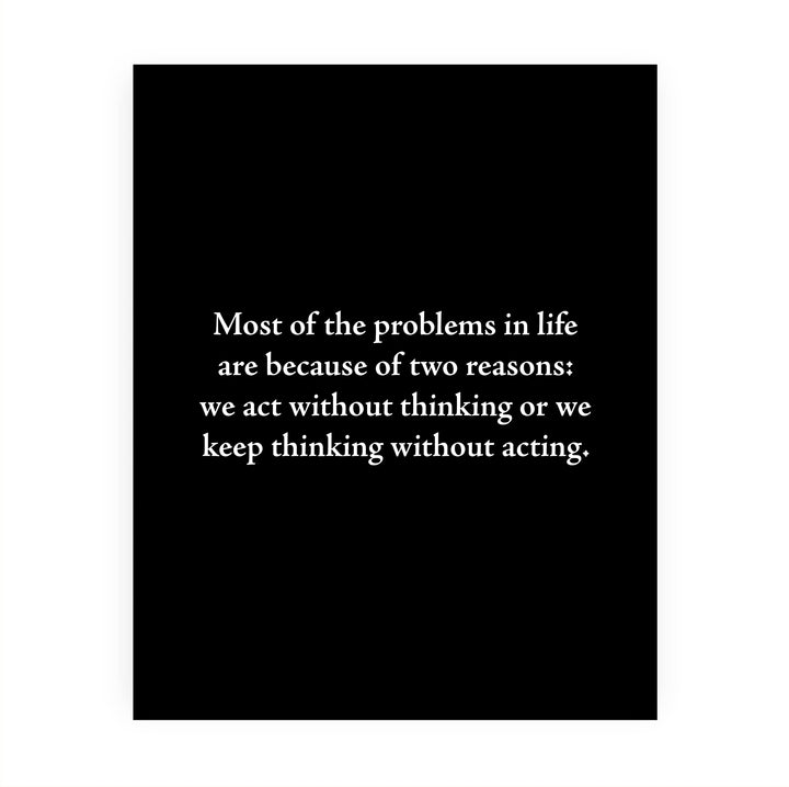 Most Problems In Life -Two Reasons Motivational Quotes Wall Art -8 x 10" Inspirational Black &amp; White Poster Print -Ready to Frame. Modern Typographic Decor for Home-Office-Classroom &amp; Success!