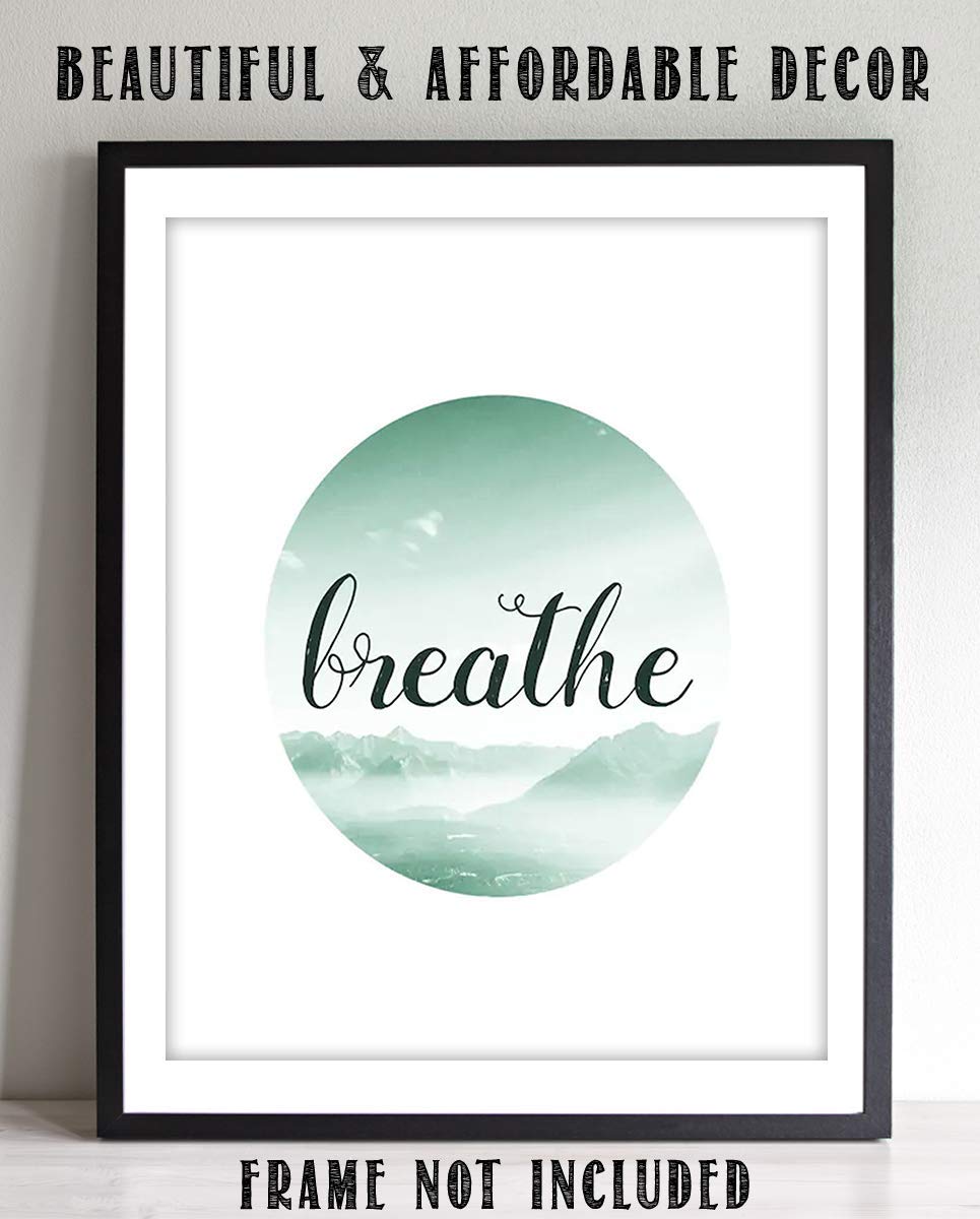 Breathe Peaceful Wall Art- 8 x 10" Modern Typographic Wall Print-Ready to Frame. Inspirational Home-Office-Studio D?cor. Great Reminder When All Else Fails. Stay Calm &amp; Breathe.