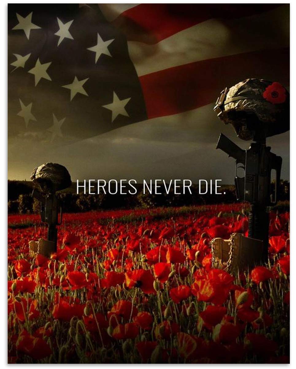 Heroes Never Die-8 x 10" Patriotic Wall Decor Print-Ready To Frame. Military Poster-USA Flag-Rifles-Helmets. Veterans Decor for Home-Office-Garage-Restaurants. Appreciate the Fallen Military Heroes.