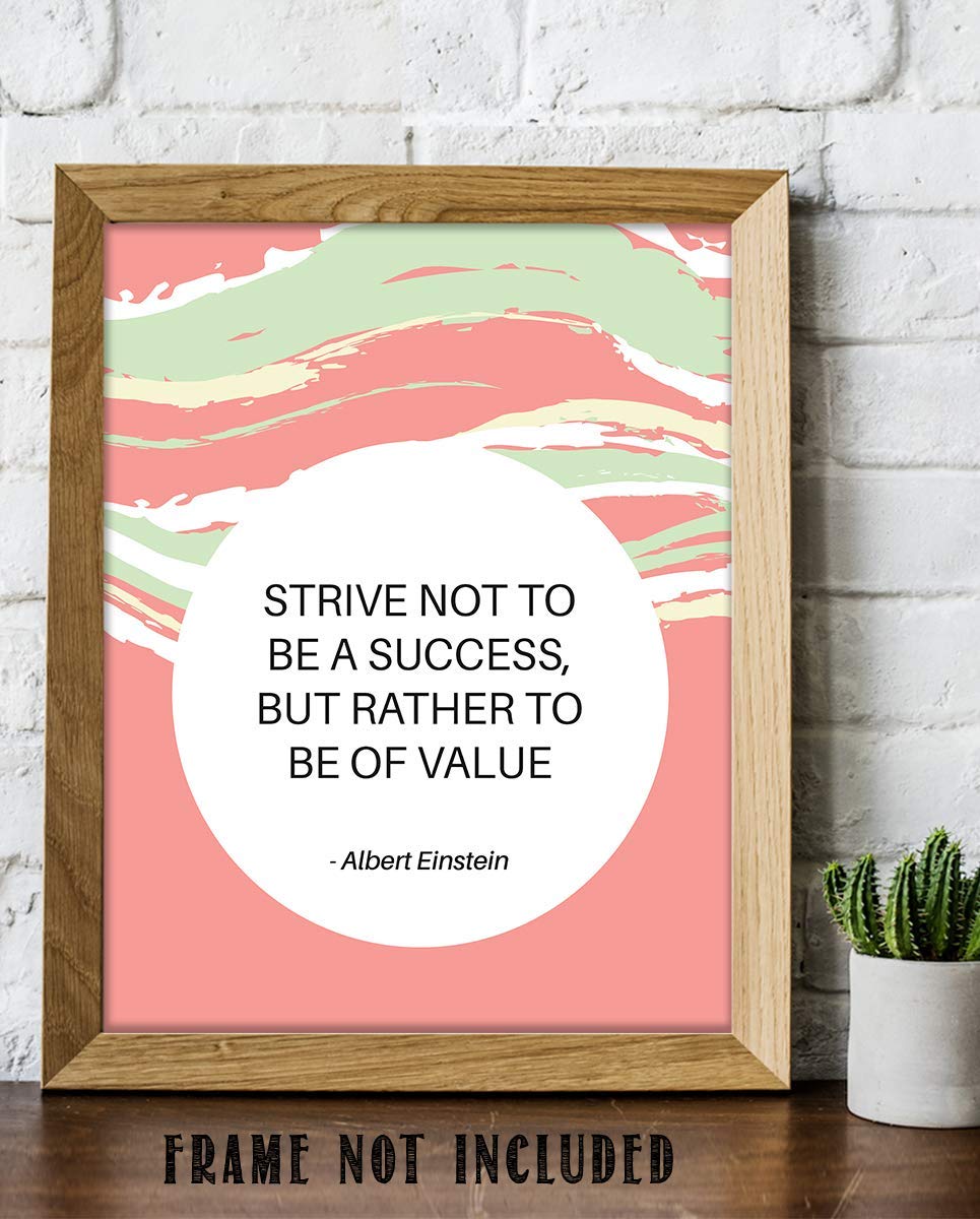 Albert Einstein Quotes Wall Art-"Strive To Be of Value"- 8 x 10" Modern Typographic Wall Print- Ready to Frame. Inspirational Home-Office-Classroom Decor. Perfect Wall Decoration for Motivation.