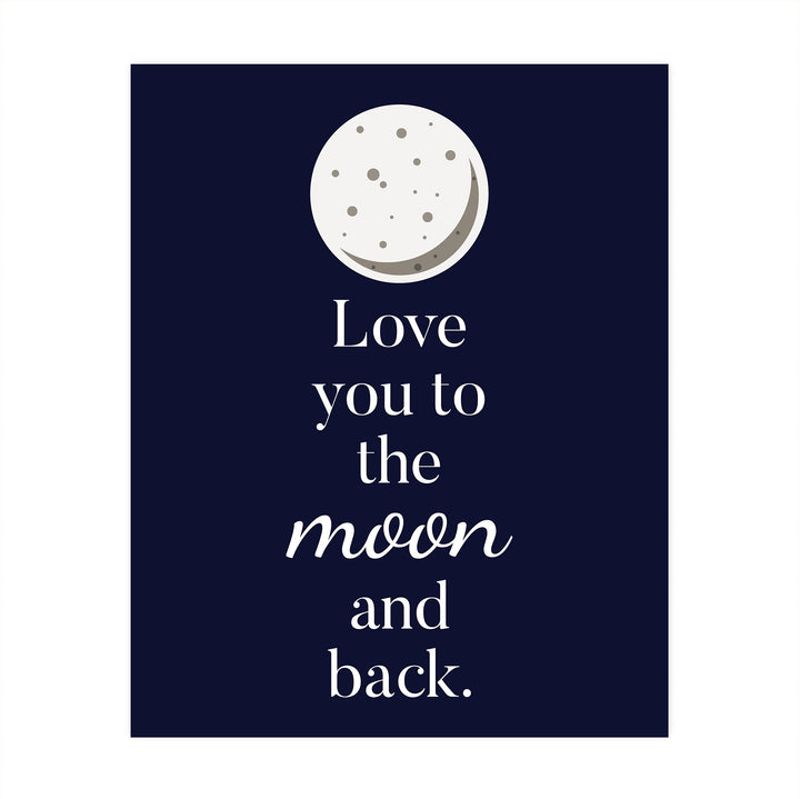 Love You to the Moon and Back-Inspirational Family Quotes Wall Art -8 x 10" Starry Night Typography Print w/Full Moon -Ready to Frame. Home-Childrens Bedroom-Nursery-Play Room Decor. Great Gift!
