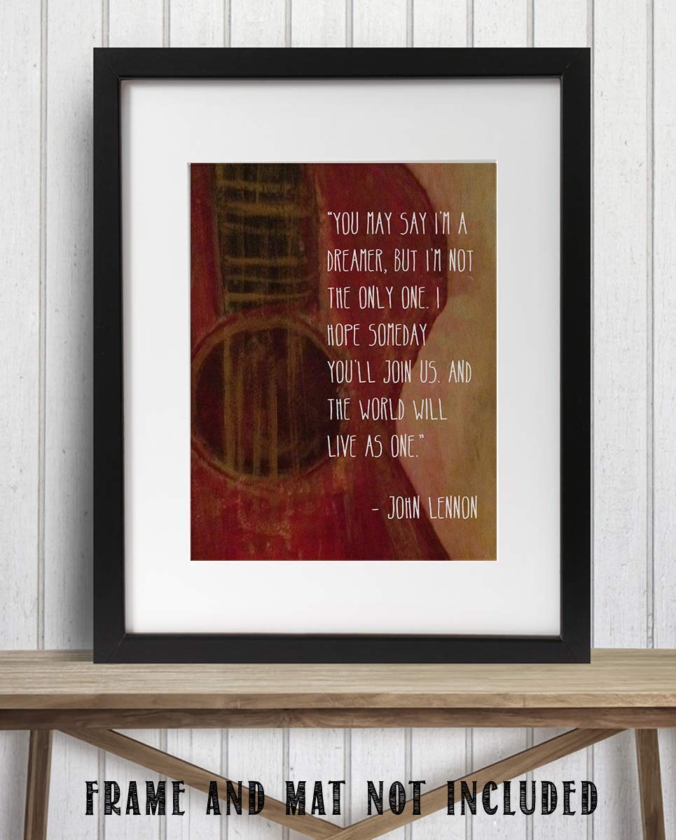 John Lennon Song Lyrics Wall Art-"Imagine- You May Say I'm a Dreamer!"- 8 x 10 Art Print Ready to Frame. Modern Home D?cor- Office D?cor. Perfect Gift for Musicians, Beatles Fans & Inspiration.