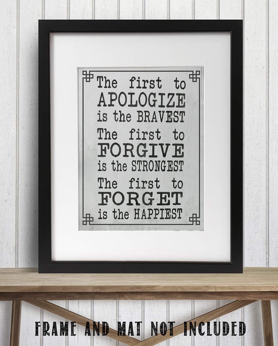 The First To Apologize-Forgive-Forget is the Happiest- Inspirational Print-Wall Decor-8 x 10"-Rustic Wall Art- Ready to Frame. Home School- Office Decor. Inspirational Reminders- Great Gift for ALL.